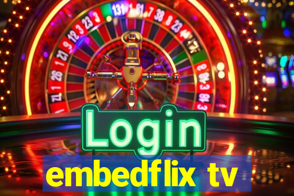 embedflix tv